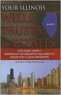 Your Illinois Wills, Trusts, & Estates Explained Simply Important 