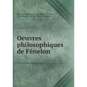   Florent Jacques FranÃ§ois de Salignac de La Mothe  FÃ©nelon Books