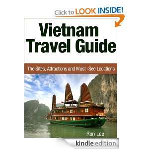 Vietnam Travel Guide The Sites, Attractions and Must See Locations 