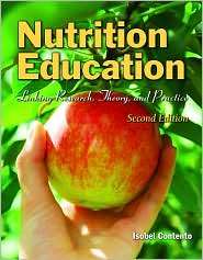 Nutrition Education, (0763775088), Isobel R. Contento, Textbooks 