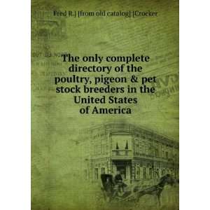   United States of America Fred R.] [from old catalog] [Crocker Books