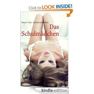 Das Schulmädchen Erotische Geschichten (German Edition) Sienna C 