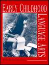 Early Childhood Language Arts, (0205132812), Mary Renck Jalongo 