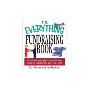   Everything® Fundraising Book with Sam Friedman Rich Mintzer Books