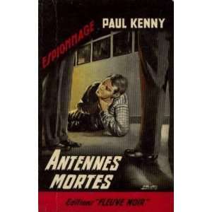  Antennes mortes Paul Kenny Books