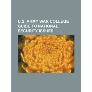 Army War College guide to national security issues U.S 