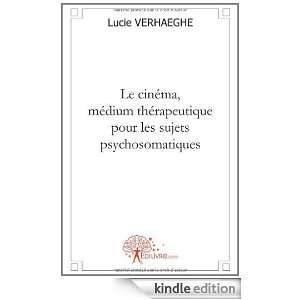   les Sujets Psychosomatiques Lucie Verhaeghe  Kindle Store