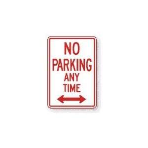 No Parking Any Time sign with Double Arrow 12x18, Sign 