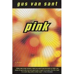  Pink A Novel [Paperback] Gus Van Sant Books