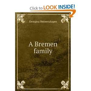  A Bremen family Georgina Meinertzhagen Books