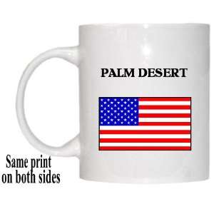  US Flag   Palm Desert, California (CA) Mug Everything 