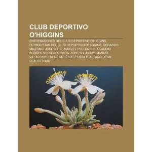  Club Deportivo OHiggins, Gerardo Martino, Joel Soto (Spanish Edition