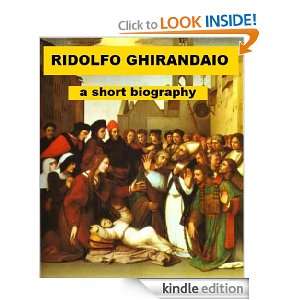 Ridolfo Ghirlandaio   A Short Biography William Michael Rossetti 