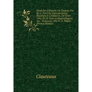   . Naissance (Par E. A. BÃ©gin). (French Edition) Clauteaux Books