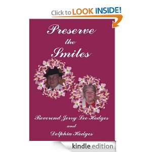 Preserve the Smiles Reverend Jerry Lee Hodges and Delphia Hodges 