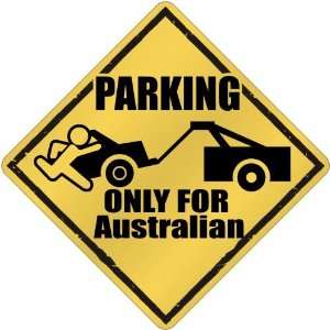  New  Parking Only For Australian  Australia Crossing 