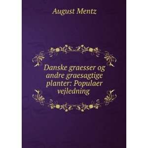   andre graesagtige planter Populaer vejledning . August Mentz Books