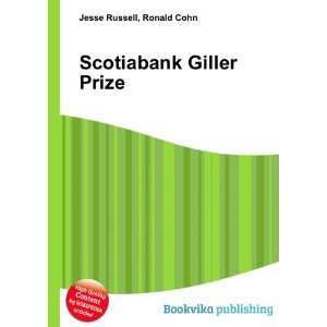  Scotiabank Giller Prize Ronald Cohn Jesse Russell Books