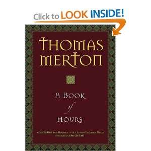  A Book of Hours Thomas Merton, Kathleen Deignan, John Giuliani 