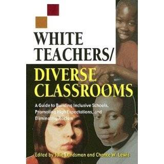 White Teachers/Diverse Classrooms A Guide to Building Inclusive 