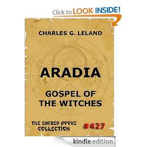 Aradia   The Gospel Of The Witches (Annotated Authors Edition) (The 