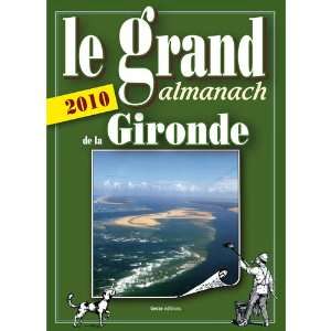   de la Gironde (édition 2010) (9782845615809) Gérard Quiblier Books
