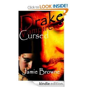 Drake Vampire Cursed (Vampire Series Book 1) Jamie Browne  
