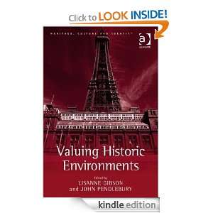 Valuing Historic Environments (Heritage, Culture and Identity 