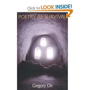  Poetry as Survival [Paperback] Gregory Orr Books