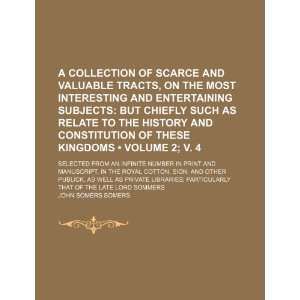  A Collection Of Scarce and Valuable Tracts, On The Most 