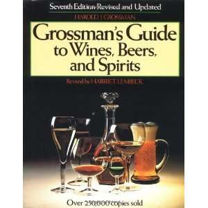   to Wines, Beers, and Spirits [Hardcover] Harold J. Grossman Books