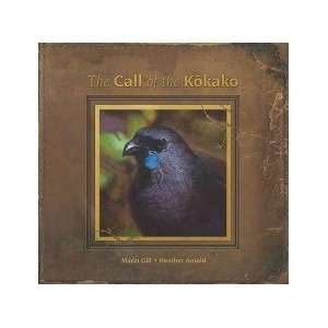  The Call of the Kokako Gill Maria;Arnold Heath Books