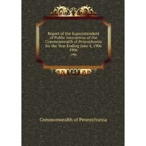 Report of the Superintendent of Public Instruction of the Commonwealth 