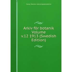  Arkiv fÃ¶r botanik Volume v.12 1913 (Swedish Edition 