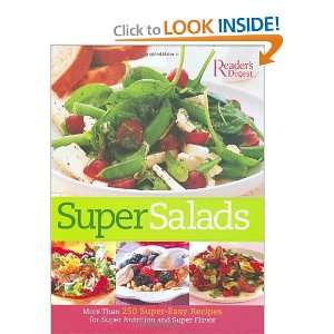 Super Salads More than 250 Super Easy Recipes for Super Nutrition and 