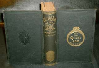 Mark Twain   THE GILDED AGE   A Tale of To Day   1898  