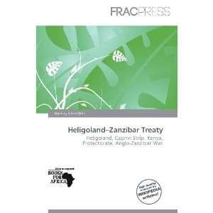  Heligoland Zanzibar Treaty (9786138454038) Harding Ozihel Books