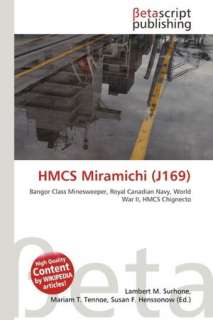   Hmcs Miramichi (J169) by Lambert M. Surhone 