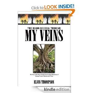  My Veins The Story of the Burns Family From the Slave Plantations 
