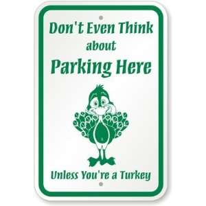   Unless Youre a Turkey Diamond Grade Sign, 18 x 12