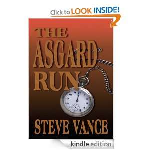 The Asgard Run Steve Vance  Kindle Store