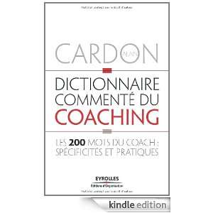 Dictionnaire commenté du coaching  Les 200 mots du coach 