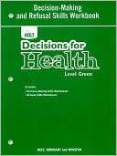 Holt Decisions for Health, Level Green Decision Making and Refusal 
