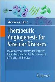 Therapeutic Angiogenesis for Vascular Diseases Molecular Mechanisms 