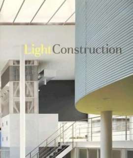   Light Construction by Terence Riley, The Museum of 