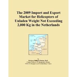 The 2009 Import and Export Market for Helicopters of Unladen Weight 
