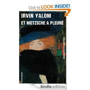 Et Nietzsche a pleuré (LITT. ETRAN.) (French Edition) Irvin YALOM 