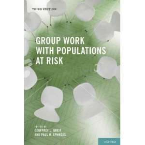  Work with Populations at Risk[ GROUP WORK WITH POPULATIONS AT RISK 