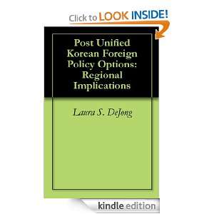 Post Unified Korean Foreign Policy Options Regional Implications 