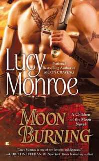   Moon Burning (Children of the Moon Series #3) by Lucy 
